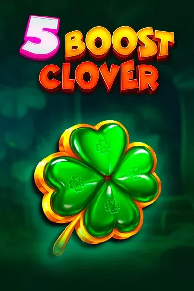 5 Boost Clover | Afkspin Casino
